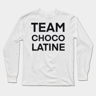 Team Chocolatine / Team Chocolatine Long Sleeve T-Shirt